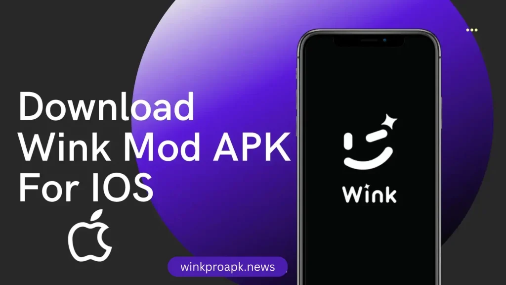 Wink Mod APK for iOS